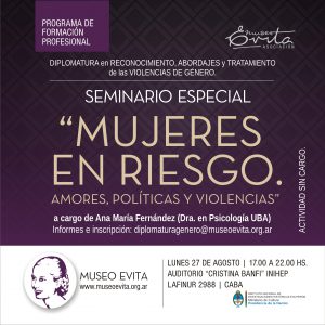 Seminario “Mujeres en riesgo. Amores, políticas y violencias”